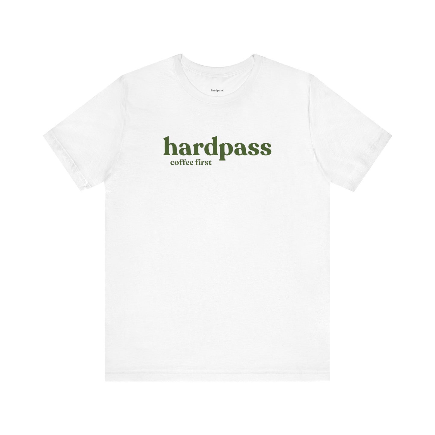 HardPass 'Coffee First' Statement Tee