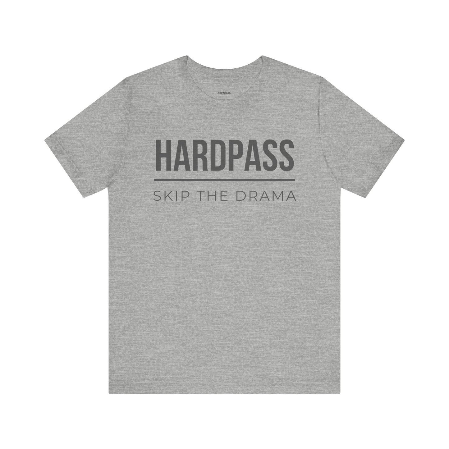 HardPass 'Skip the Drama' Statement Tee